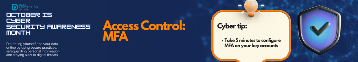 "A graphic announcing 'October is Cyber Security Awareness Month,' with text explaining the importance of creating a cyber emergency contact list in preparation for a cyber attack. It also includes a 'Cyber tip' to assess passwords, turn on MFA, and review critical accounts, especially email. A shield icon with a checkmark and a lightbulb icon are visible."