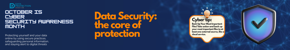 "A graphic announcing 'October is Cyber Security Awareness Month,' with text explaining the importance of protecting data online. It also includes a 'Cyber tip' to back up your important files. A shield icon with a checkmark and a lightbulb icon are visible."