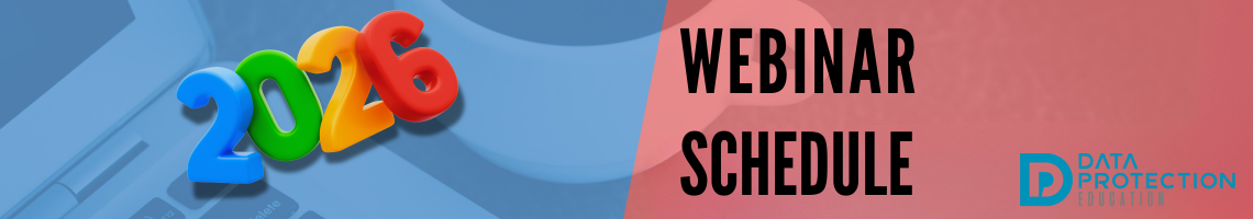 Image with webinar schedule and screen shot of DPE website. Data Protection Education logo