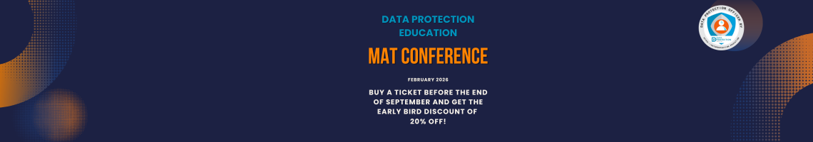 A promotional image for the "Data Protection Education MAT Conference" in February 2026. The text reads: "USE THE EARLY BIRD DISCOUNT CODE FOR 20% OFF! MATCON26". The background is dark blue with two orange, abstract shapes in the bottom right and top left corners. In the top right corner is a circular logo for "Data Protection Education".