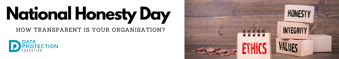 Photo of blocks and notepads with the words, honesty, integrity, values and ethics in red ink. Above the photo in white on black: National Honesty Day: How transparent is your organisation?